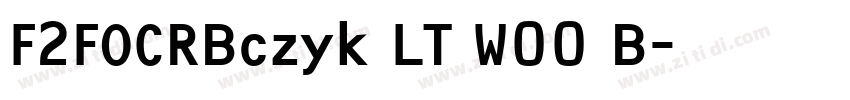 F2FOCRBczyk LT W00 B字体转换